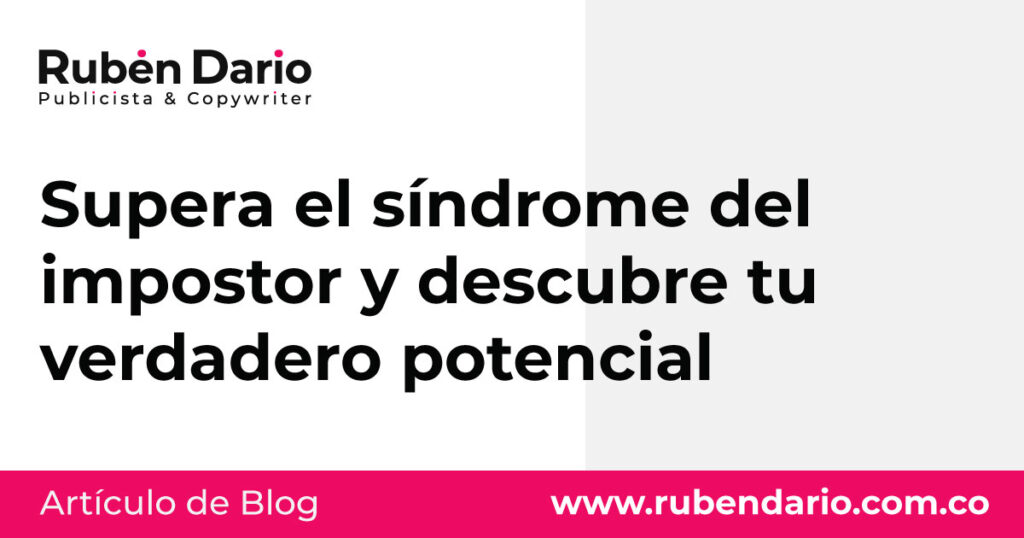 Supera el síndrome del impostor y descubre tu verdadero potencial