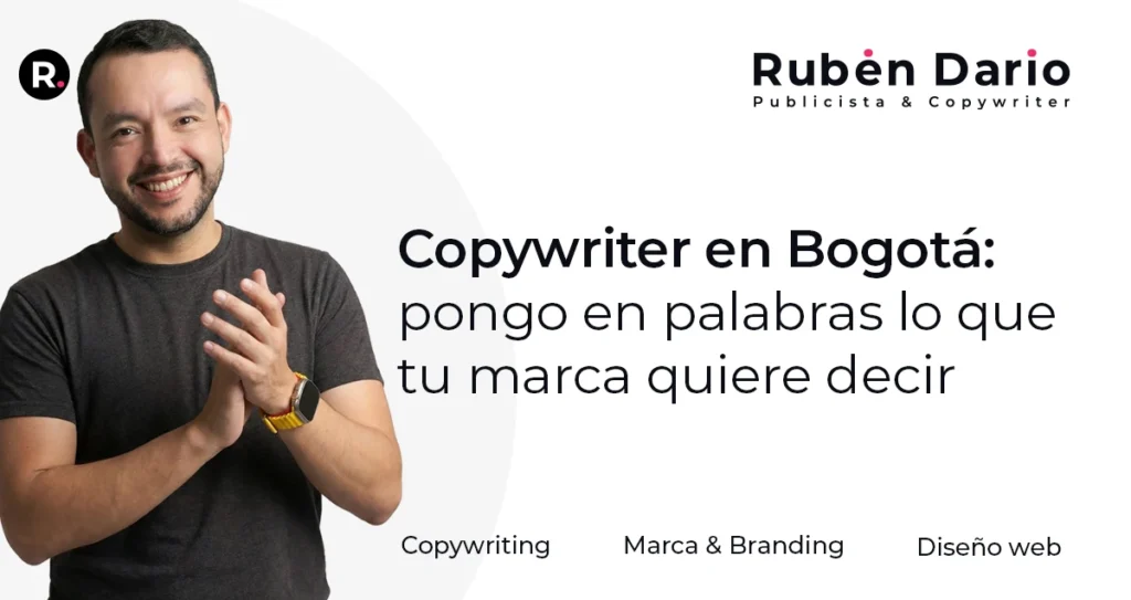 Rubén Darío - Publicista y Copywriter Bogotá D.C.